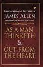 As a Man Thinketh and Out from the Heart - Paperback