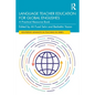 Language Teacher Education for Global Englishes: A Practical Resource Book - Paperback