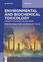 Environmental and Biochemical Toxicology: Concepts, Case Studies and Challenges - Paperback