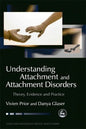 Understanding Attachment and Attachment Disorders: Theory, Evidence and Practice - Paperback