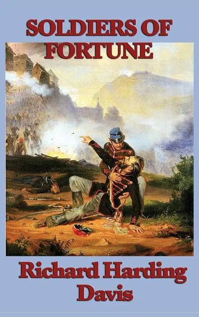 Soldiers of Fortune - Hardcover