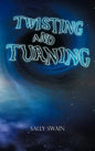 Twisting and Turning - Hardcover