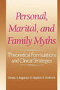 Personal, Marital, and Family Myths: Theoretical Fomulations and Clinical Strategies - Paperback