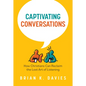 Captivating Conversations: How Christians Can Reclaim the Lost Art of Listening - Paperback