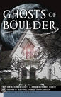 Ghosts of Boulder - Hardcover