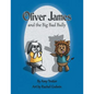 Oliver James and the Big Bad Bully - Paperback