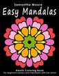 Easy Mandalas: Adults Coloring Book for Beginners, Seniors and people with low vision - Paperback