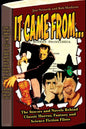 It Came From ...The Stories and Novels Behind Classic Horror, Fantasy and Science Fiction Films - Paperback
