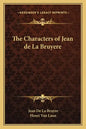 The Characters of Jean de La Bruyere - Paperback