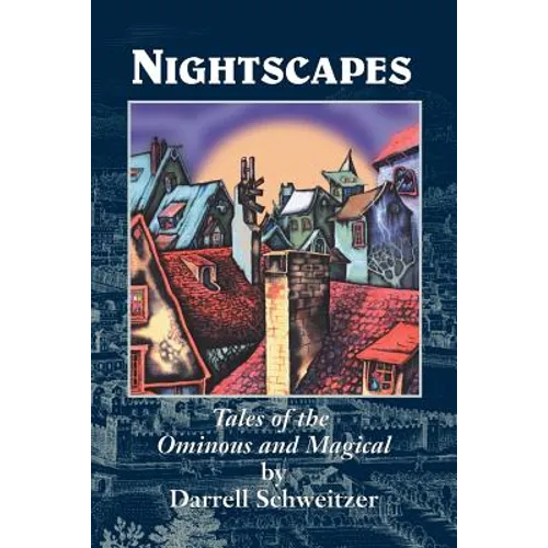 Nightscapes: Tales of the Ominous and Magical - Paperback