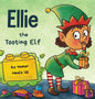 Ellie the Tooting Elf: A Story About an Elf Who Toots (Farts) - Hardcover