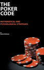 The Poker Code: mathematical and psychological strategies - Paperback