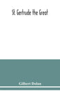 St. Gertrude the Great - Paperback