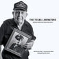 The Texas Liberators: Veteran Narratives from World War II - Hardcover