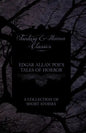 Edgar Allan Poe's Tales of Horror - A Collection of Short Stories (Fantasy and Horror Classics) - Paperback