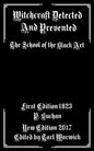 Witchcraft Detected and Prevented: The School of the Black Art - Paperback