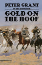 Gold on the Hoof: A Classic Western Story of Grit and Determination - Paperback