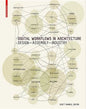 Digital Workflows in Architecture: Design-Assembly-Industry - Hardcover