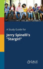 A Study Guide for Jerry Spinelli's "Stargirl" - Paperback