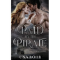 Paid to the Pirate - Paperback