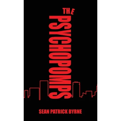 The Psychopomps - Hardcover