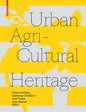 Urban Agricultural Heritage - Paperback