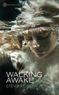 Walking Awake - Paperback