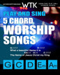 Play and Sing 5-Chord Worship Songs: For Guitar and Piano (Play and Sing by WorshiptheKing) - Paperback