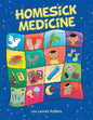 Homesick Medicine - Paperback