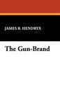The Gun-Brand - Hardcover