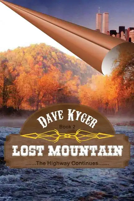 Lost Mountain - Book 2: The Highway Continues - Paperback