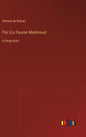 Paz (La Fausse Maitresse): in large print - Hardcover