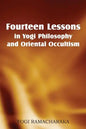 Fourteen Lessons in Yogi Philosophy and Oriental Occultism - Paperback
