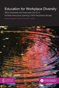 Education for Workplace Diversity: What Universities and Enterprises Can Do to Facilitate Intercultural Learning in Work Placements and Abroad - Paperback