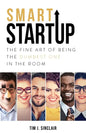 Smart Startup: The Fine Art Of Being The Dumbest One In The Room - Paperback