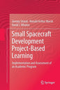 Small Spacecraft Development Project-Based Learning: Implementation and Assessment of an Academic Program - Paperback