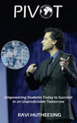 Pivot: Empowering Students Today to Succeed in an Unpredictable Tomorrow (Educators & Parents) - Hardcover
