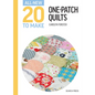 All-New Twenty to Make: One Patch Quilts - Hardcover