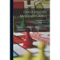 Chess Studies And End-games: Systematically Arranged, Being A Complete Guide For Learners And Advanced Players - Paperback
