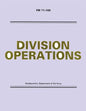 Division Operations (FM 71-100) - Paperback
