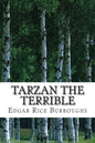 Tarzan the Terrible: (Edgar Rice Burroughs Classics Collection) - Paperback
