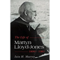 Life of Martyn Lloyd-Jones, 1899-1981 - Paperback