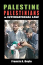 Palestine, Palestinians and International Law - Paperback