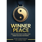 Winner Peace: How to End Inner Conflict and Make Success Inevitable - Hardcover