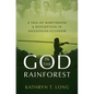 God in the Rainforest: A Tale of Martyrdom and Redemption in Amazonian Ecuador - Hardcover