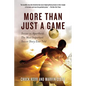 More Than Just a Game: Soccer vs. Apartheid: The Most Important Soccer Story Ever Told - Paperback