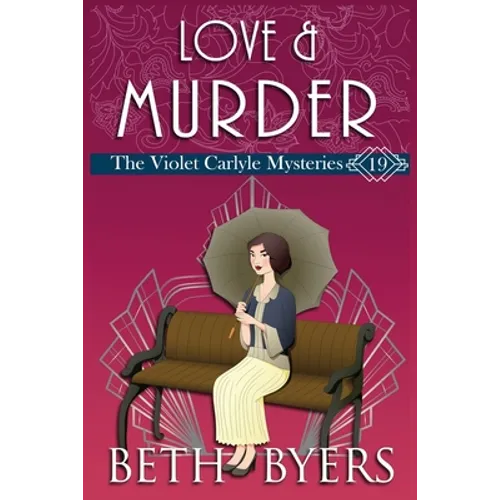 Love & Murder: A Violet Carlyle Historical Mystery - Paperback