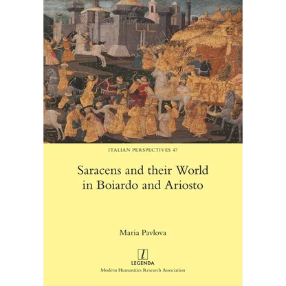 Saracens and their World in Boiardo and Ariosto - Paperback