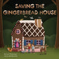Saving the Gingerbread House: A Science Folktale - Paperback