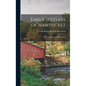 Early Settlers of Nantucket: Their Associates and Descendants - Hardcover
